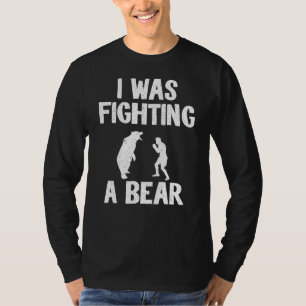 Jag kämpade mot ett björn efter kirurgisk återhämt t shirt