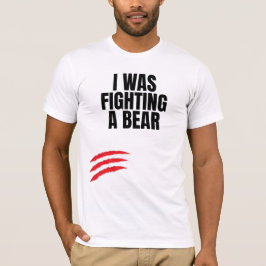 Jag kämpade mot ett björn t shirt