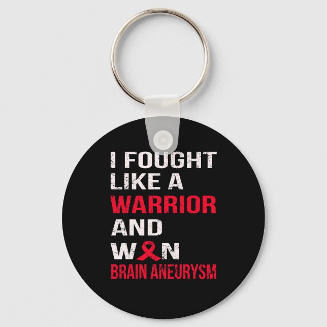 JAG KÄMPADE SOM EN WARRIOR OCH WON BRAIN ANEURYSM NYCKELRING (Framsida)