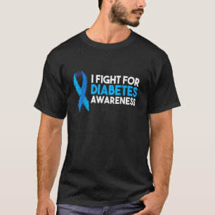 Jag kämpar för diabetesmedvetenhet t shirt