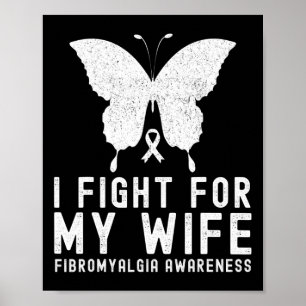 Jag kämpar för min fru Fibromyalgias medvetenhet m Poster
