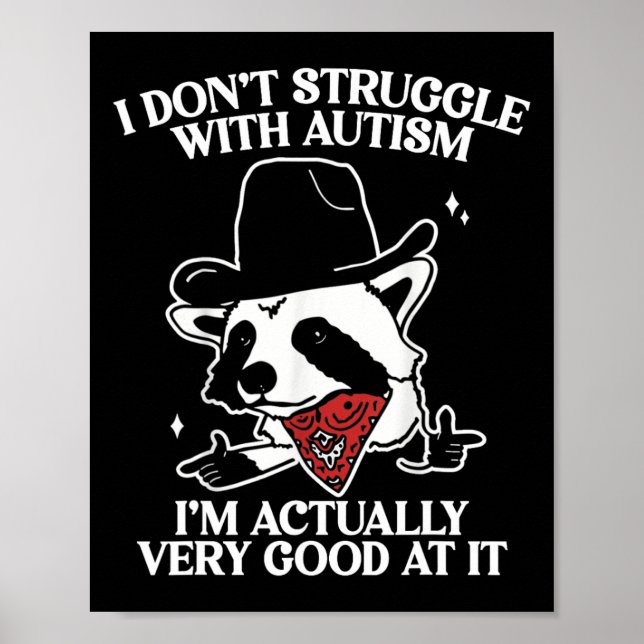 Jag kämpar inte med Autism Shirt Lustigt Autistic Poster (Framsidan)