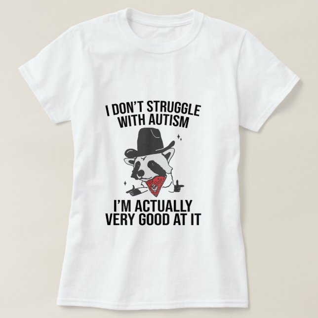 Jag kämpar inte med Autism Shirt Lustigt Autistic T (Design framsida)
