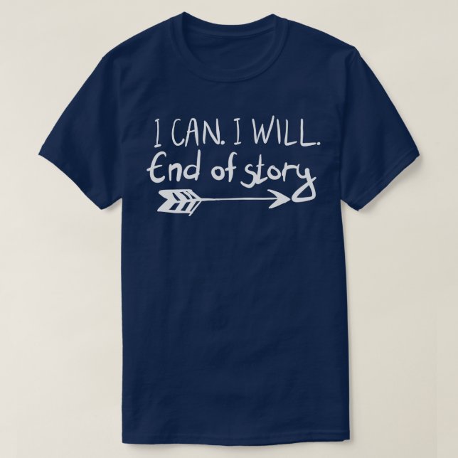 Jag kan avsluta historien t shirt (Design framsida)