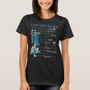 Jag kan bara föreställa mig att du är omringad av t shirt