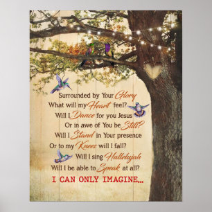 Jag kan bara föreställa mig Hummingbird Poster