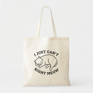 Jag kan bara inte Höger Meow Tygkasse
