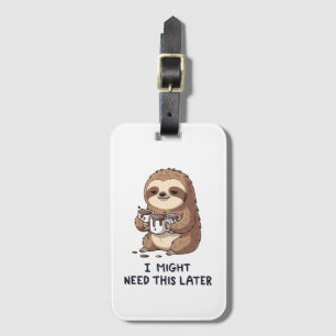 Jag kan behöva kaffe senare - Lazy Sloth Humor Bagagebricka