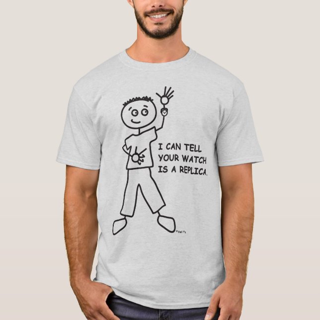 Jag kan berätta din klocka är en kopia. T-tröja Tee (Framsida)