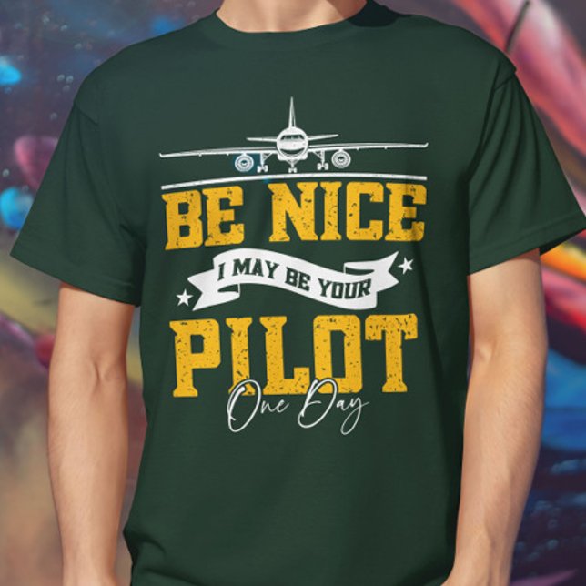 Jag kan bli din pilot en dag. t shirt (Skapare uppladdad)