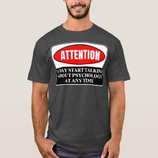 Jag kan börja tala om psykologi när som helst 2 t shirt