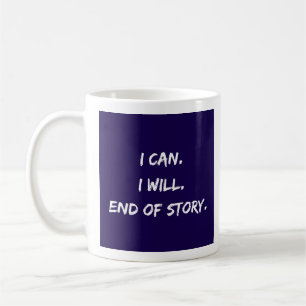 Jag kan - det vill jag - avsluta historien - Mugg- Kaffemugg