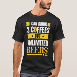 Jag kan dricka 3 kaffe men obegränsat öl lustigt t shirt