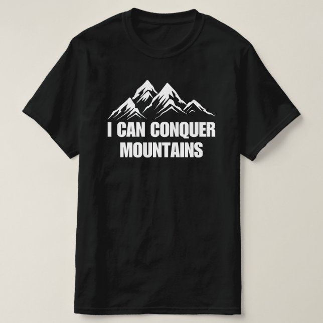 Jag kan erövra bergsinspirationsofferten t shirt (Design framsida)