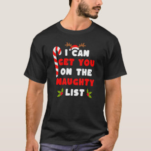 Jag kan få dig på den stygga listan.. t shirt