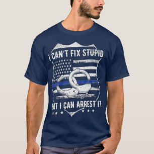 Jag kan fixa fast det, men jag kan arrestera det. t shirt