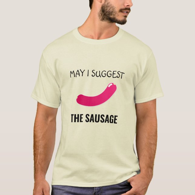JAG KAN FÖRESLÅ SAUSAGE T-SHIRT (Framsida)