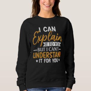 Jag kan förklara det för er 1 t shirt