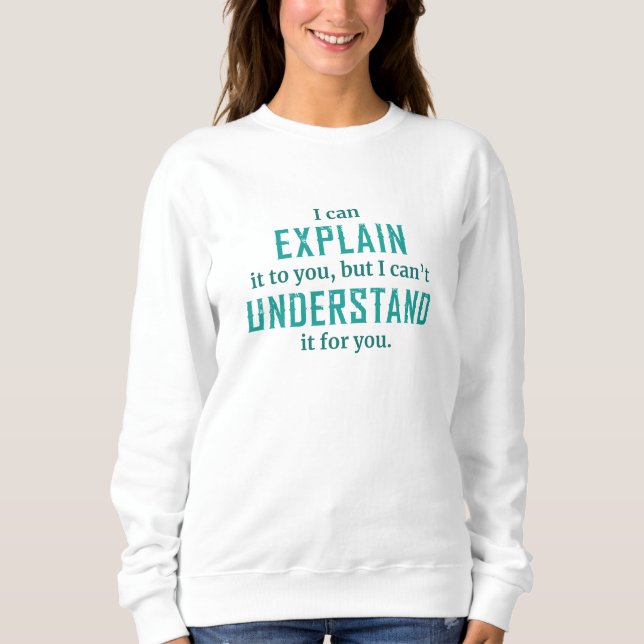 Jag kan förklara det för er t shirt (Framsida)