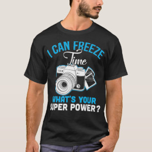 Jag kan frysa tiden för strömfotot på Toppen T Shirt