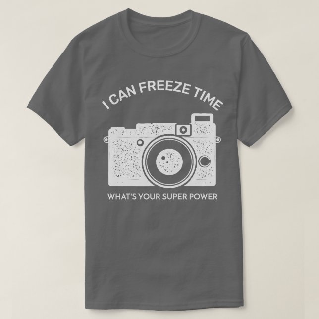 Jag kan frysa tiden för Toppens kraft T Shirt (Design framsida)