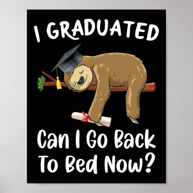 Jag kan gå tillbaka till Bed Now Funny Graduat. Poster (Framsidan)