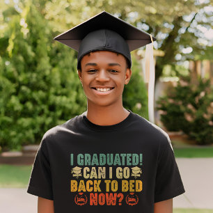 Jag kan gå tillbaka till Bed nu Studenten T Shirt