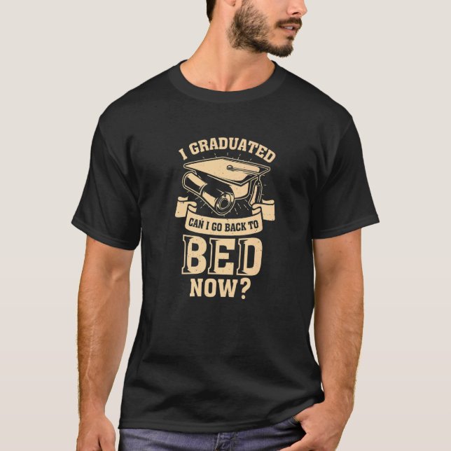 Jag kan gå tillbaka till Bed nu. T Shirt (Framsida)