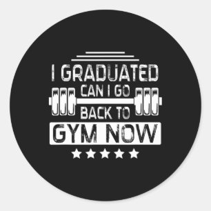 Jag kan gå tillbaka till Gym nu. Runt Klistermärke