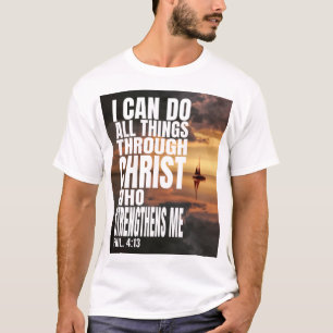 JAG KAN GÖRA ALLA SAK GENOM CHRIST SOM STÄRKER. T SHIRT