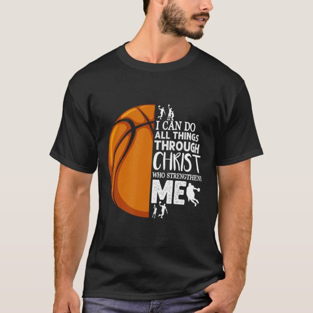 Jag kan göra allt Sak genom Jesus Basketball Chri T Shirt (Framsida)