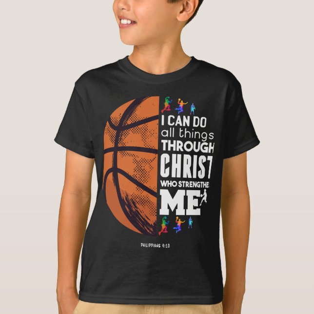 Jag kan göra allt Sak genom Jesus Basketball Chri T Shirt (Framsida)