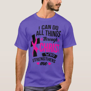 Jag kan göra allt Sak genom Kristus bröstcancer A T Shirt