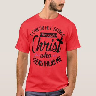 Jag kan göra allt Sak genom Kristus bröstcancer A T Shirt