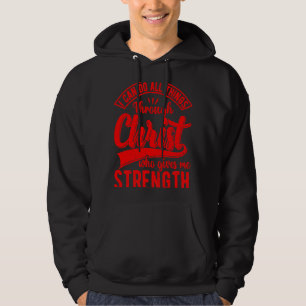 Jag kan göra allt Sak genom Kristus Christian Quot Hoodie