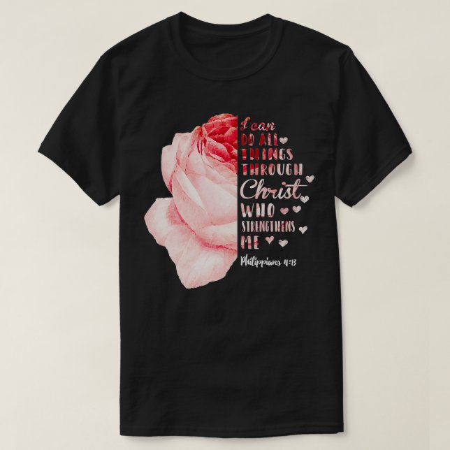 Jag kan göra allt sak genom Kristus Philippians Ro T Shirt (Design framsida)