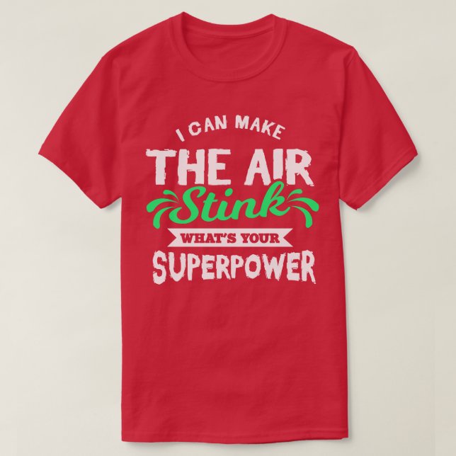 Jag kan göra stinkande t shirt (Design framsida)