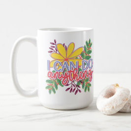 Jag kan göra vad som helst motiverande design kaffemugg