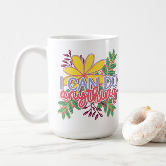 Jag kan göra vad som helst motiverande design kaffemugg