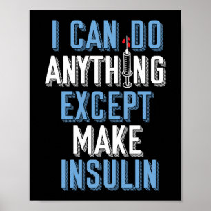 Jag kan göra vad som helst utom insulin typ 1- dia poster