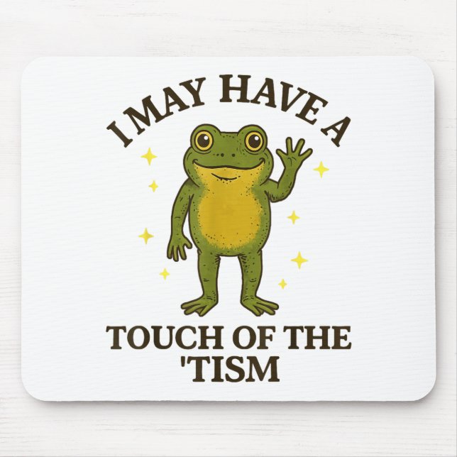 Jag kan ha en touch av tism  musmatta (Framsidan)