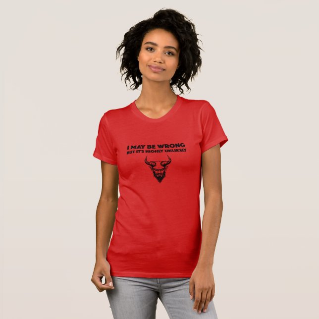 Jag kan ha fel, men det är väldigt osannolikt - kv t shirt (Hel framsida)