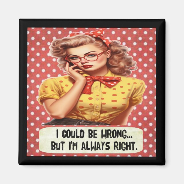 Jag kan ha fel, men jag är alltid höger magnet (Framsidan)