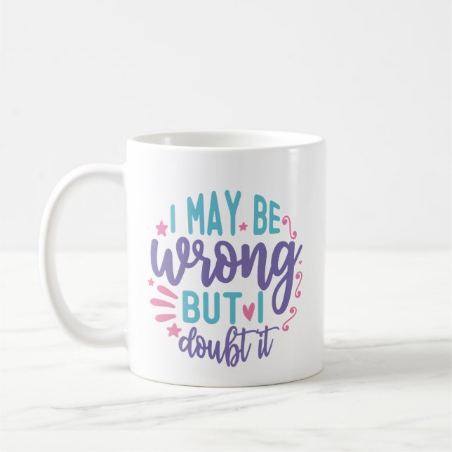 Jag kan ha fel, men jag tvivlar på det kaffemugg (Vänster)