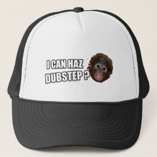 JAG KAN HAZ DUBSTEP? Den LOLz duben kliver Meme Truckerkeps