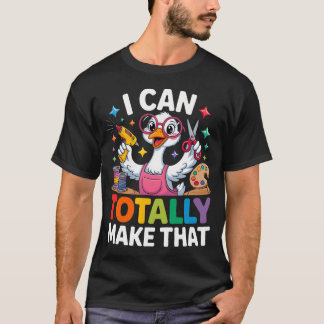 Jag Kan Helt Klar Göra Den Roliga Hantverksgåsen F T Shirt