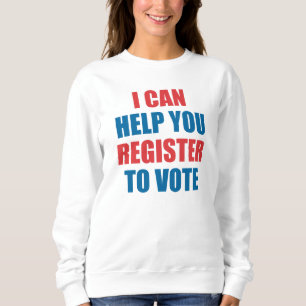 JAG KAN HJÄLPA ER ATT REGISTRERA SIG FÖR ATT RÖSTA T SHIRT