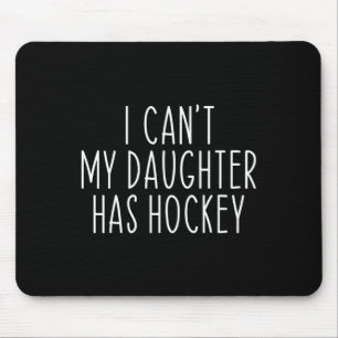 Jag kan inte #39. Min dotter har en hockey-funny s Musmatta