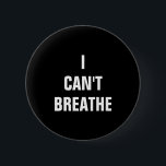 Jag kan inte andas klämmer fast knapp<br><div class="desc">Jag kan inte andas klämmer fast</div>