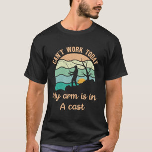 Jag kan inte arbeta idag.. Arm är i kustfiske T Shirt